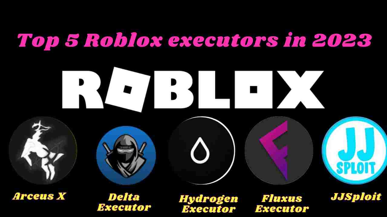 Top 5 Roblox executors in 2023