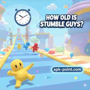 How Old Is Stumble Guys